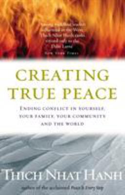 Creating True Peace: Ending Conflict in Yoursel... 1844132250 Book Cover