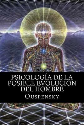Psicología de La Posible Evolución Del Hombre [Spanish] 1523714921 Book Cover