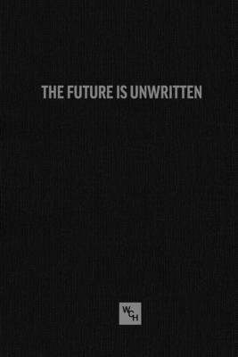 The Future Is Unwritten: A Working Class Histor... 1629639125 Book Cover