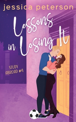 Lessons In Losing It: A Soccer Romance B0BPVX4FNQ Book Cover