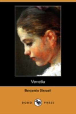 Venetia (Dodo Press) 1409955753 Book Cover