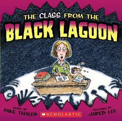 The Class from the Black Lagoon 0606044469 Book Cover