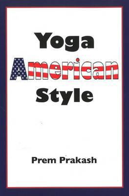 Yoga American Style 0936663464 Book Cover