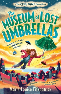 The Museum of Lost Umbrellas (The Cloud Witch C... 0571385729 Book Cover