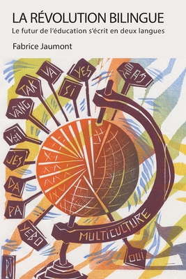 La Révolution Bilingue [French] 1636071449 Book Cover