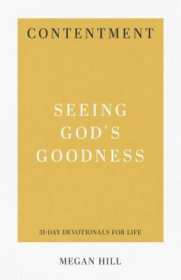 Contentment: Seeing God's Goodness 1629954888 Book Cover