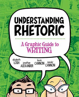 Understanding Rhetoric: A Graphic Guide to Writing 031264096X Book Cover