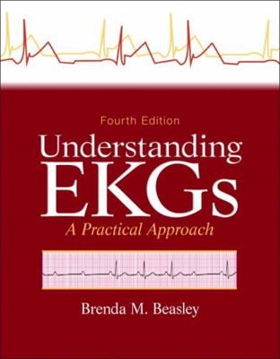 Understanding EKGs: A Practical Approach 013314772X Book Cover