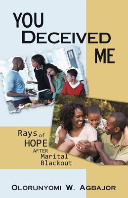 You Deceived Me: Rays of Hope After Marital Bla... 1449774563 Book Cover