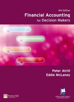 Financial Accounting For Decision Makers 0273688472 Book Cover