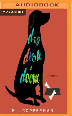 Dog Dish of Doom: A Mystery 1978601786 Book Cover