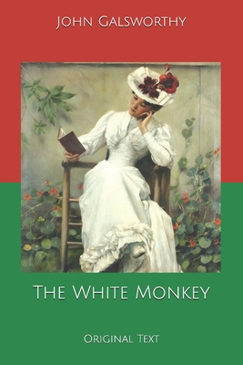 The White Monkey: Original Text B0858S85TD Book Cover