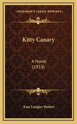 Kitty Canary: A Novel (1918) 116498814X Book Cover