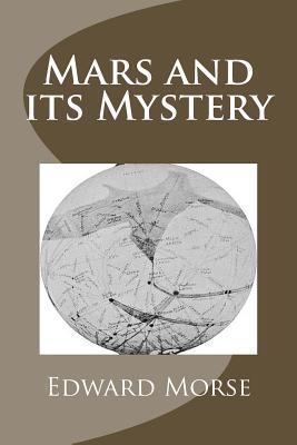 Mars and its Mystery 1494396343 Book Cover