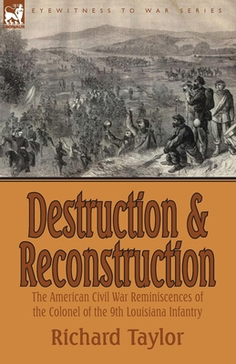 Destruction and Reconstruction: the American Ci... 1846778859 Book Cover