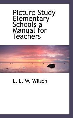 Picture Study Elementary Schools a Manual for T... 1110572522 Book Cover