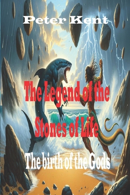 The Legend of the Stones of Life: The birth of ... 8097375206 Book Cover