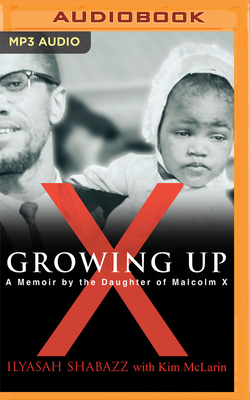 Growing Up X: A Memoir by the Daughter of Malco... 1713585111 Book Cover