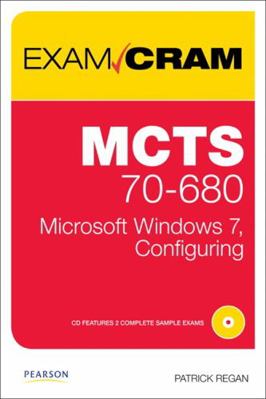 MCTS 70-680 Exam Cram: Microsoft Windows 7, Con... 0789747340 Book Cover