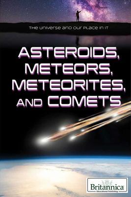 Asteroids, Meteors, Meteorites, and Comets 1680488732 Book Cover