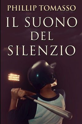 Il Suono del Silenzio: Edizione A Caratteri Grandi [Italian] 1034678841 Book Cover