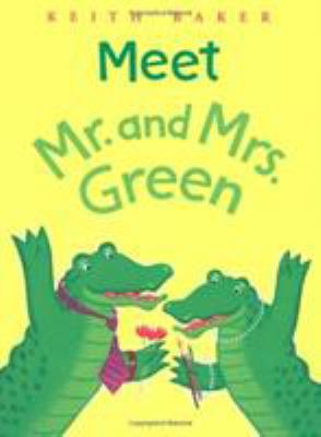 Meet Mr. and Mrs. Green 015204955X Book Cover