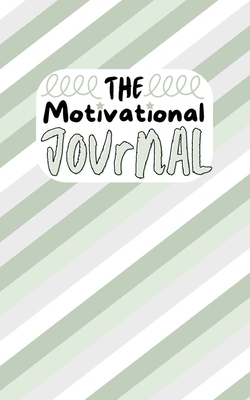 The Motivational Journal B0CPB55HGM Book Cover