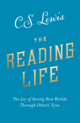 The Reading Life: The Joy of Seeing New Worlds ... 0008307121 Book Cover