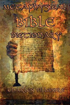 Metaphysical Bible Dictionary 1617208302 Book Cover