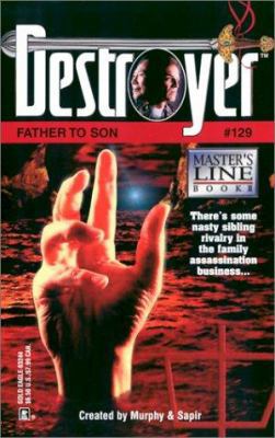 Father to Son (Destroyer 129) 0373632444 Book Cover