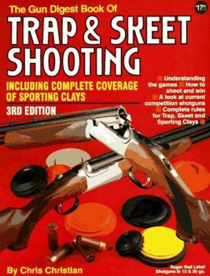 Gun Digest Book of Trap and Skeet Shooting 0873491637 Book Cover