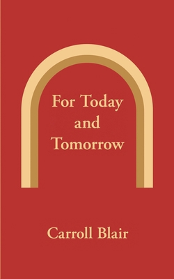 For Today and Tomorrow 1936430274 Book Cover