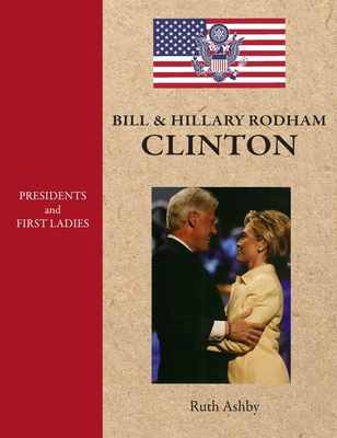 Presidents and First Ladies-Bill & Hillary Rodh... 1596875402 Book Cover