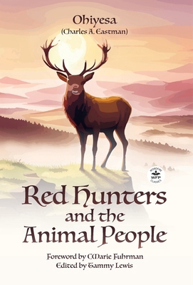 Red Hunters and the Animal People with Original... 1680576771 Book Cover