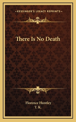 There Is No Death 1168640288 Book Cover