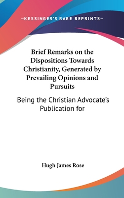 Brief Remarks on the Dispositions Towards Chris... 1161870938 Book Cover