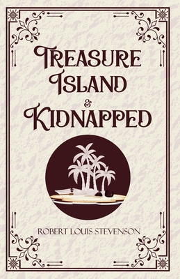 Treasure Island & Kidnapped 9363972380 Book Cover