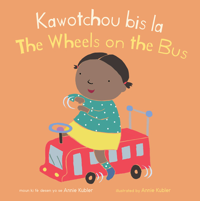 Kawotchou Bis La/The Wheels on the Bus [Haitian French Creole] 1786287528 Book Cover