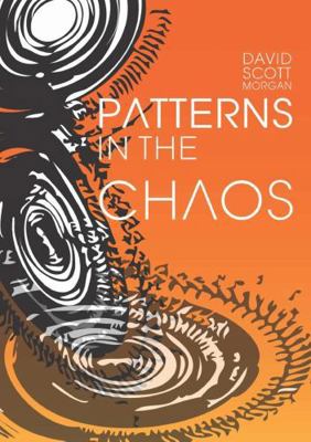 Patterns in the Chaos 1291374663 Book Cover