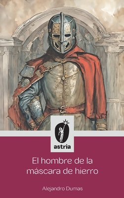 El hombre de la máscara de hierro [Spanish] B0CTRZNK4N Book Cover
