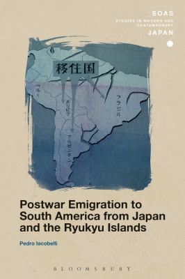 Postwar Emigration to South America from Japan ... 1474297277 Book Cover