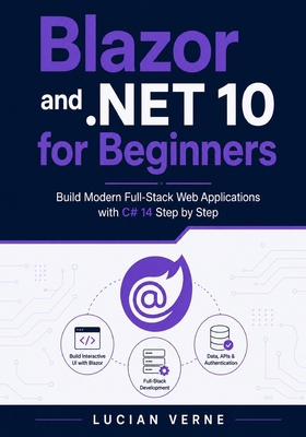 Blazor and .NET 10 for Beginners: Build Modern ... B0H15HFBC3 Book Cover