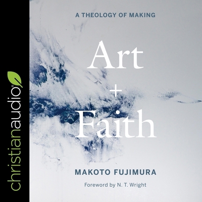 Art and Faith: A Theology of Making B09NRYFQFZ Book Cover