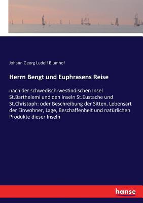 Herrn Bengt und Euphrasens Reise: nach der schw... [German] 3743441349 Book Cover