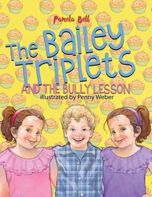 The Bailey Triplets and The Bully Lesson 1948984032 Book Cover
