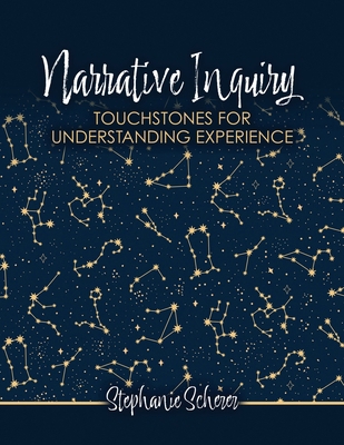 Narrative Inquiry: Touchstones for Understandin... B0H83GFDH1 Book Cover