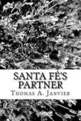 Santa Fé's Partner 1982012218 Book Cover