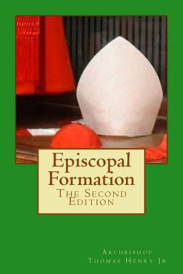 Episcopal Formation: The Second Edition 1518883605 Book Cover
