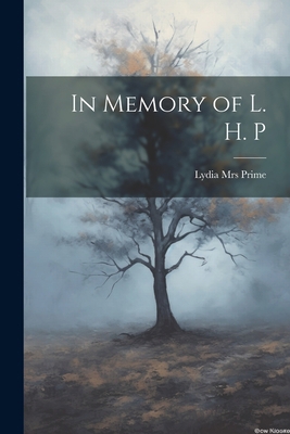 In Memory of L. H. P 102140313X Book Cover