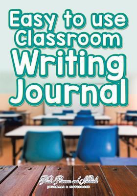 Easy to use Classroom Writing Journal 1683777824 Book Cover